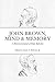 John Brown, Mind & Memory