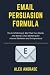 E-Mail Persuasion Formula: ...