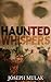 Haunted Whispers