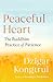 Peaceful Heart: The Buddhis...