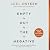 Empty Out the Negative: Make Room for More Joy, Greater Confidence, and New Levels of Influence
