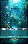 The Submarine City