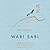 Wabi Sabi: Japanese Wisdom for a Perfectly Imperfect Life