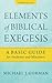 Elements of Biblical Exegesis: A Basic Guide for Students and Ministers