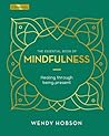 The Essential Book of Mindfulness: Healing Through Being Present (Elements) The Essential Book of Mindfulness: Healing Through Being Present (Elements)