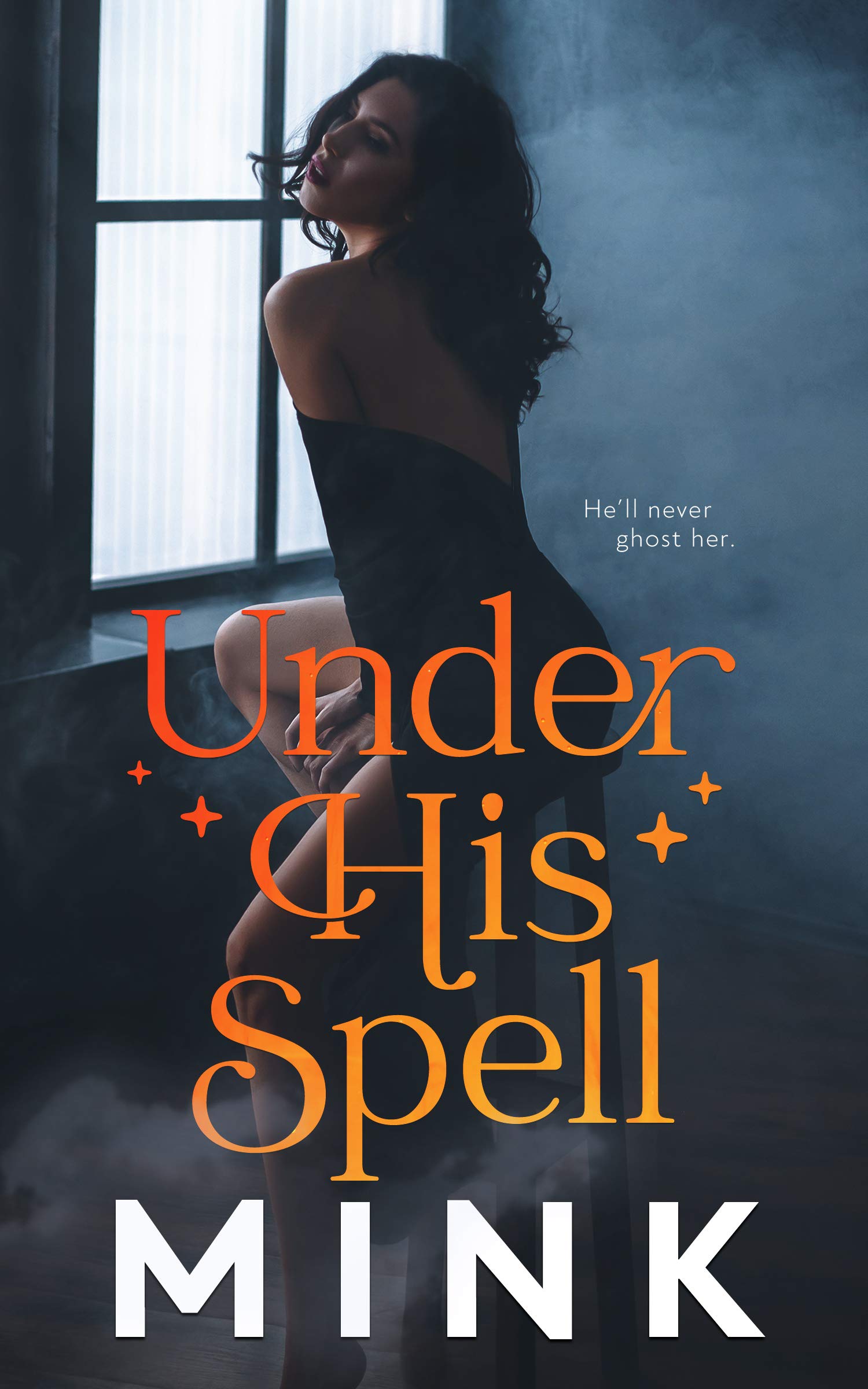 Under His Spell (Kindle Edition)