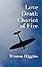 Love, Death, Chariot of Fire by Winton Higgins