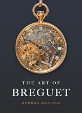 洋書 THE ART OF BREGUET The Art of Breguet by George Daniels | Goodreads