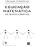 Educação matemática by Ubiratàn D'Ambrosio