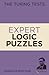 The Turing Tests: Expert Logic Puzzles: Foreword by Sir Dermot Turing