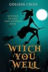Witch You Well