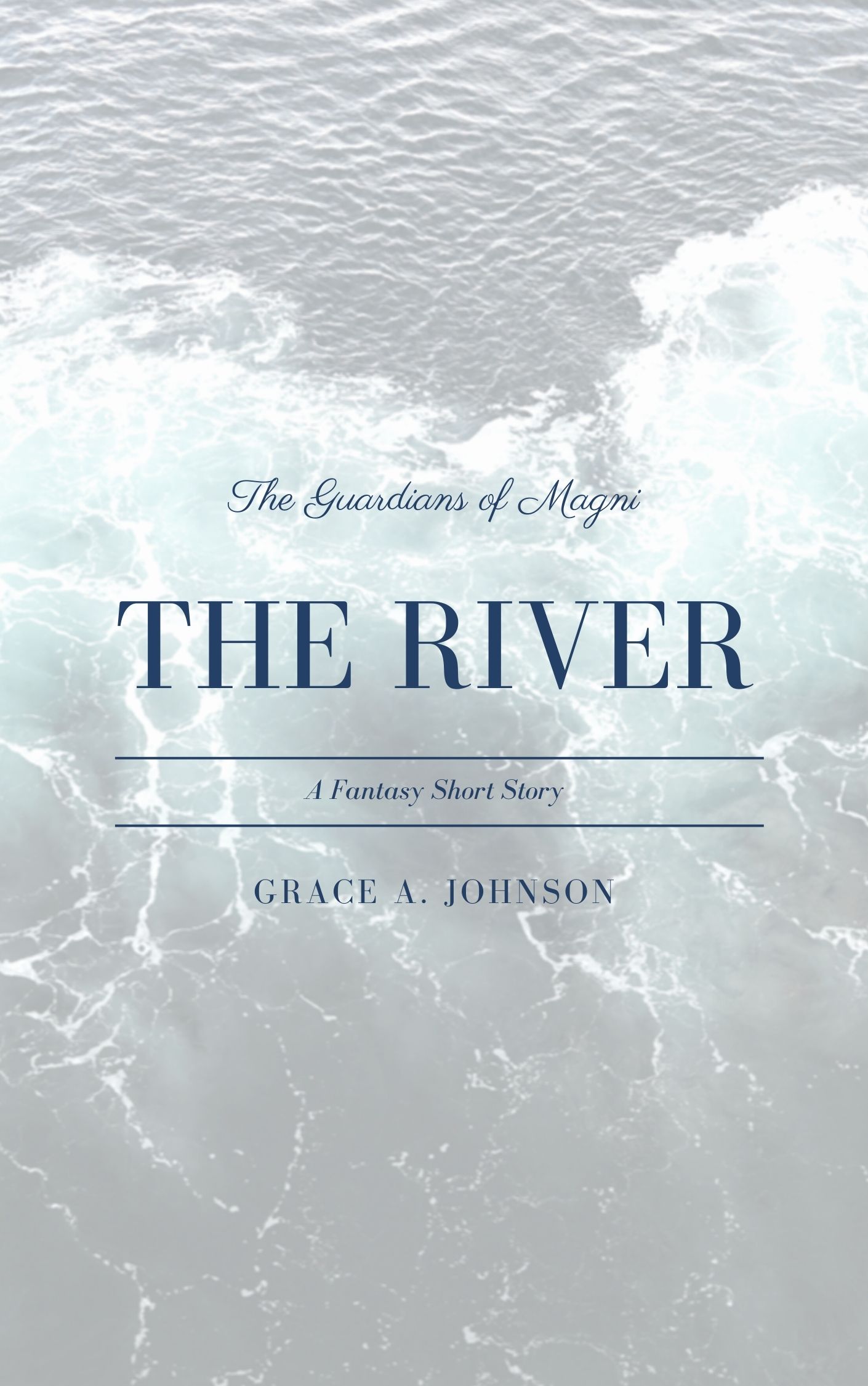 The River: A Fantasy Short Story (Guardians of Magni, #1)