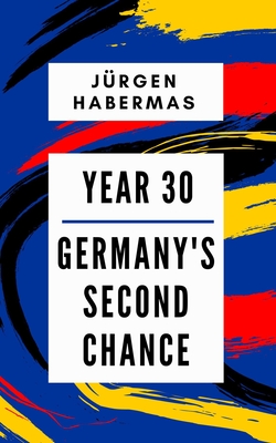 Year 30: Germany's Second Chance (Kindle Edition)