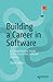Building a Career in Software by Daniel Heller