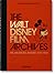 The Walt Disney Film Archives: The Animated Movies 1921–1968
