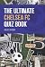 The Ultimate Chelsea FC Quiz Book by Chelsea Chadder