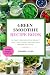 Green Smoothie Recipe Book by Kimberly Ryan