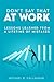 Don't Say That at Work!: Lessons Learned from a Lifetime of Mistakes (Michael Callaghan’s Career Collection)
