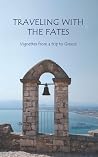 Traveling With The Fates Traveling With The Fates