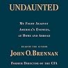 Undaunted by John O. Brennan