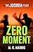 Zero Moment (The Joshua Files #3)