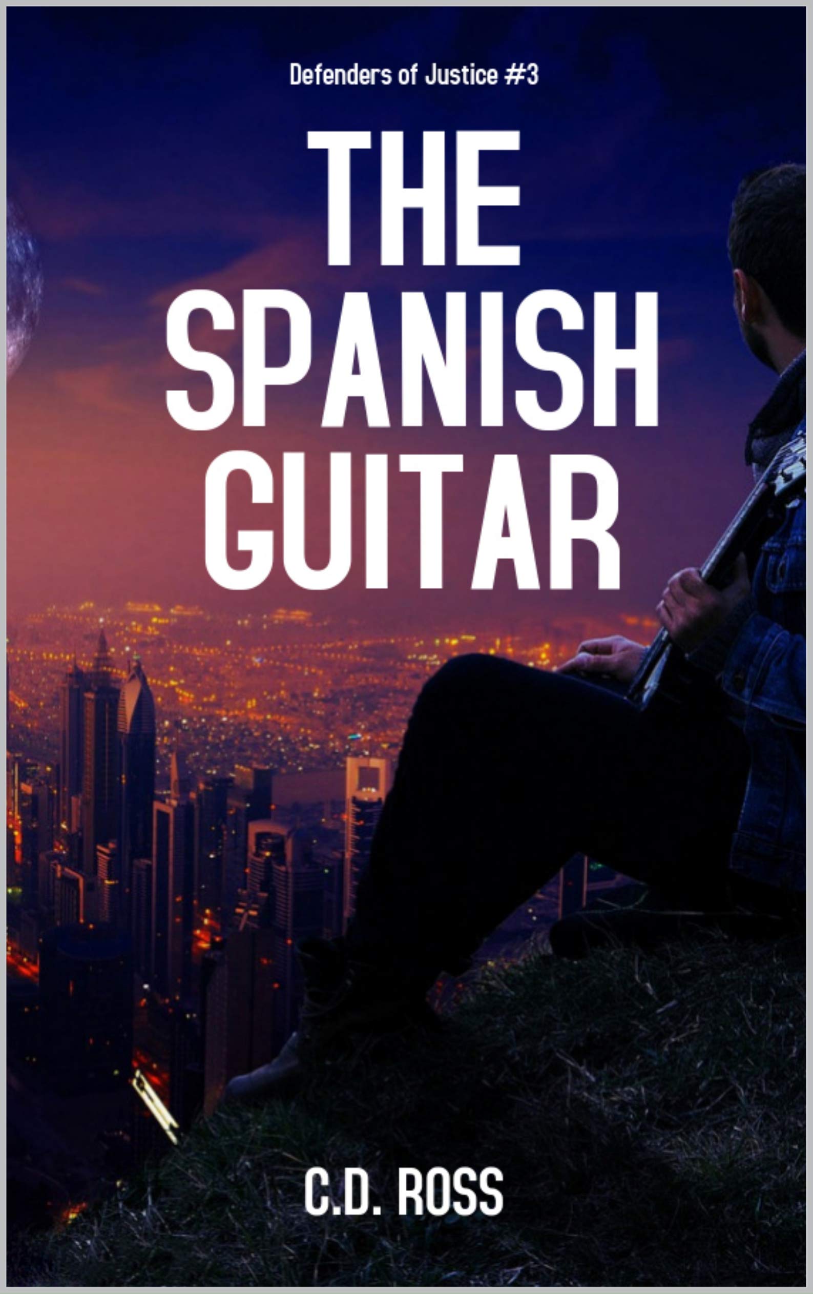 The Spanish Guitar (Defenders of Justice Book 3)