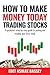 HOW TO MAKE MONEY TODAY TRADING STOCKS by Nsikak Edet