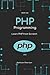 PHP Programming: Learn PHP ...