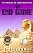 The End Game