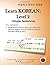Learn Korean: Level 2 - Simple Sentences (Past tense, Future tense, Question, Negative sentences and others): 한글학교 한국어 교재용
