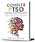 COMPLEX PTSD TRAUMA and RECOVERY: Learn how Trauma Affects Self-Esteem and The Strategies for Dealing with PTSD Symptoms, Regaining Emotional Balance, and control of your Life