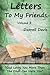 Letters To My Friends: Volu...