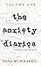 The Anxiety Diaries: Volume 1