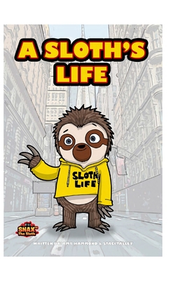 A Sloth's Life (Paperback)