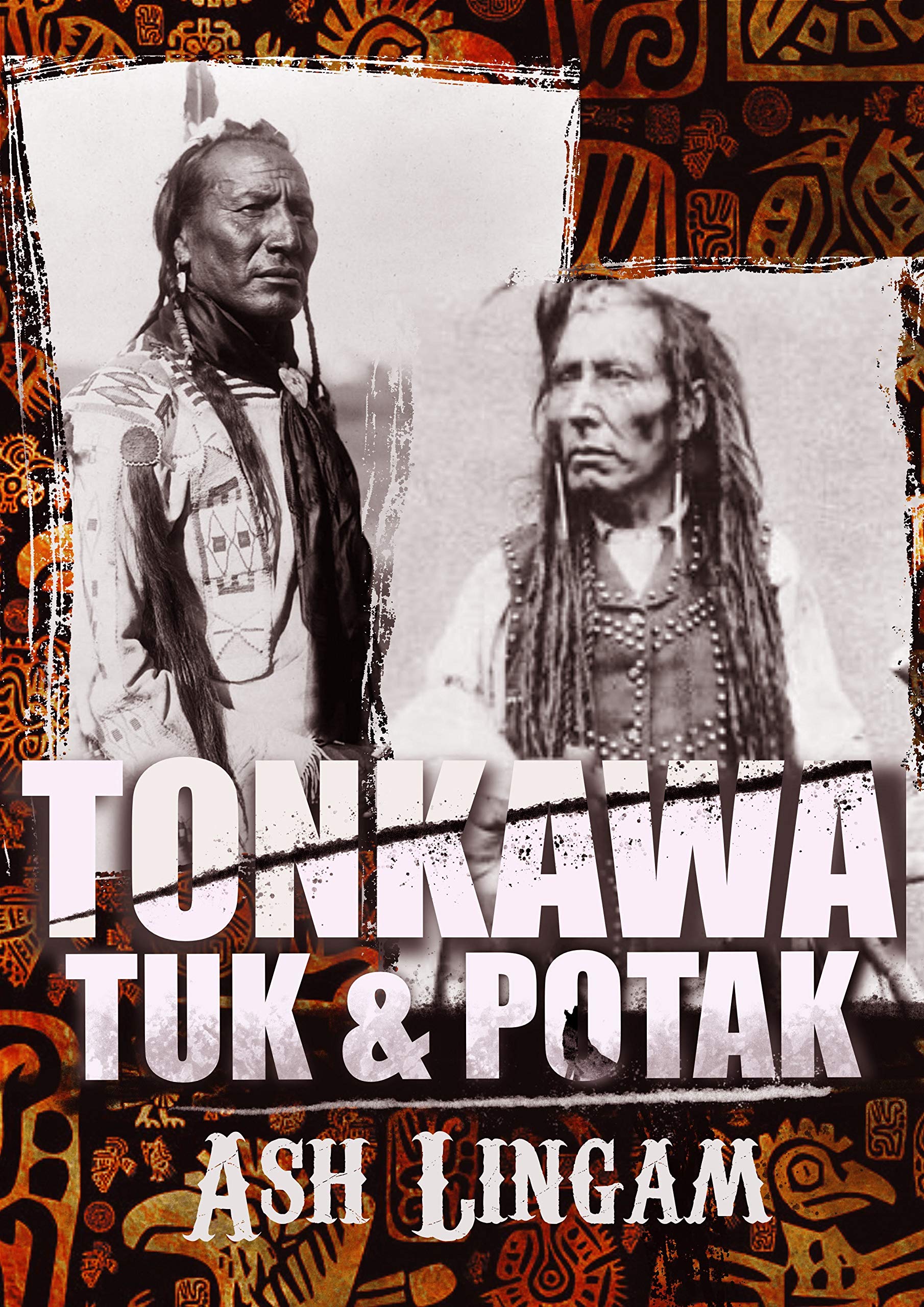 Tonkawa: A Western Fiction Adventure (Tuc & Potak Book 1)