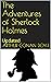 The Adventures of Sherlock Holmes: Illustrated