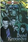 Dead Kennedys by Deena Dasein Dead Kennedys by Deena Dasein
