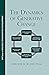 The Dynamics of Generative Change (BMI Series in Dialogic OD Book 2)