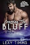 Crossing the Bluff (Mountain Millionaire #2)