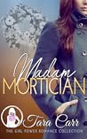 Madam Mortician (Girl Power Romance Collection)