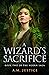 A Wizard's Sacrifice (The Woern Saga, #2)