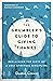 The Grumbler's Guide to Giving Thanks: Reclaiming the Gifts of a Lost Spiritual Discipline
