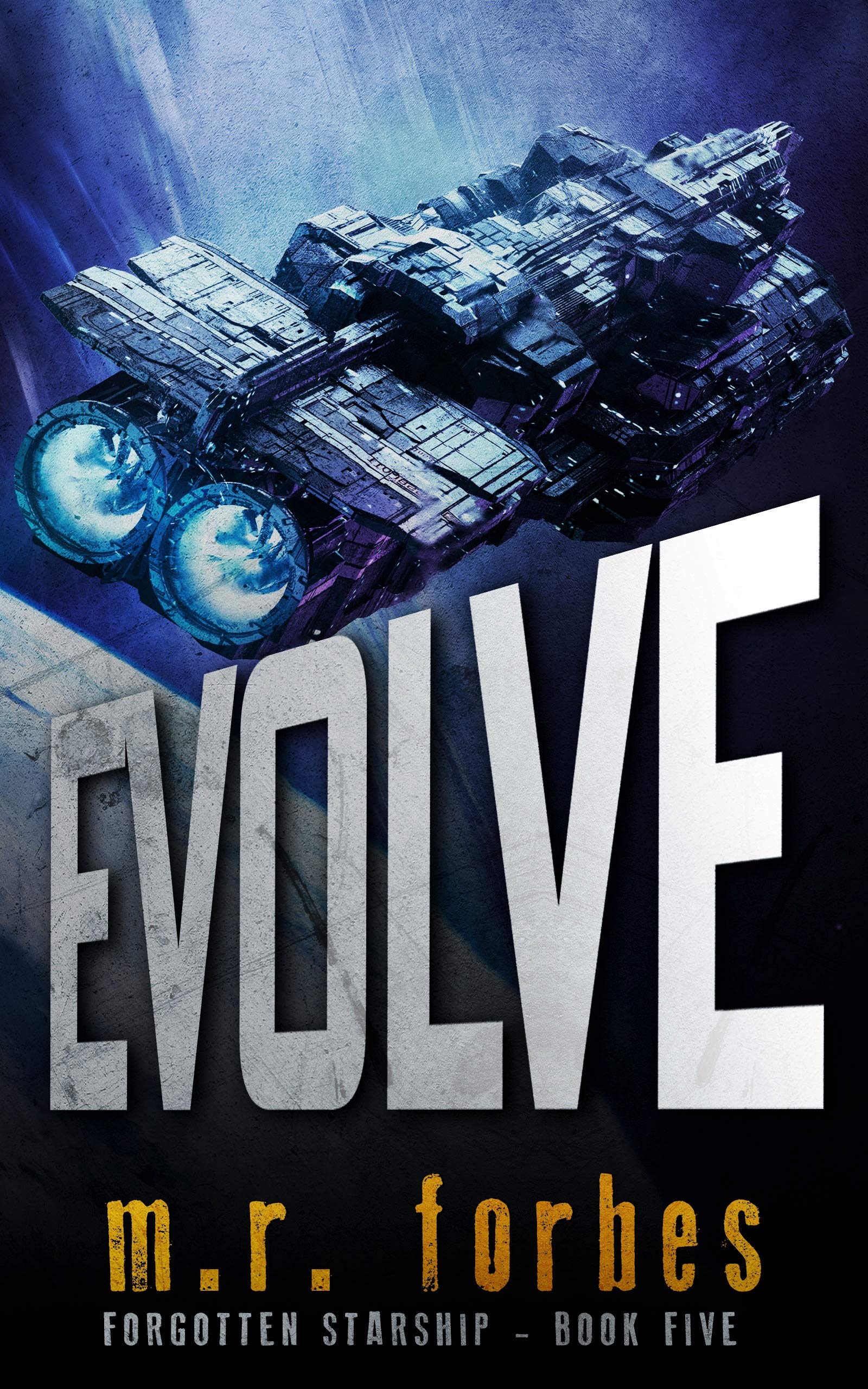 Evolve (Forgotten Starship, #5)