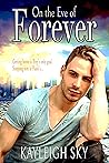 On the Eve of Forever