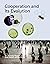 Cooperation and Its Evolution (Life and Mind: Philosophical Issues in Biology and Psychology)