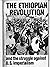 The Ethiopian Revolution and the Struggle Against US Imperialism