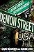 Demon Street, USA: The True Story of a Very Haunted House