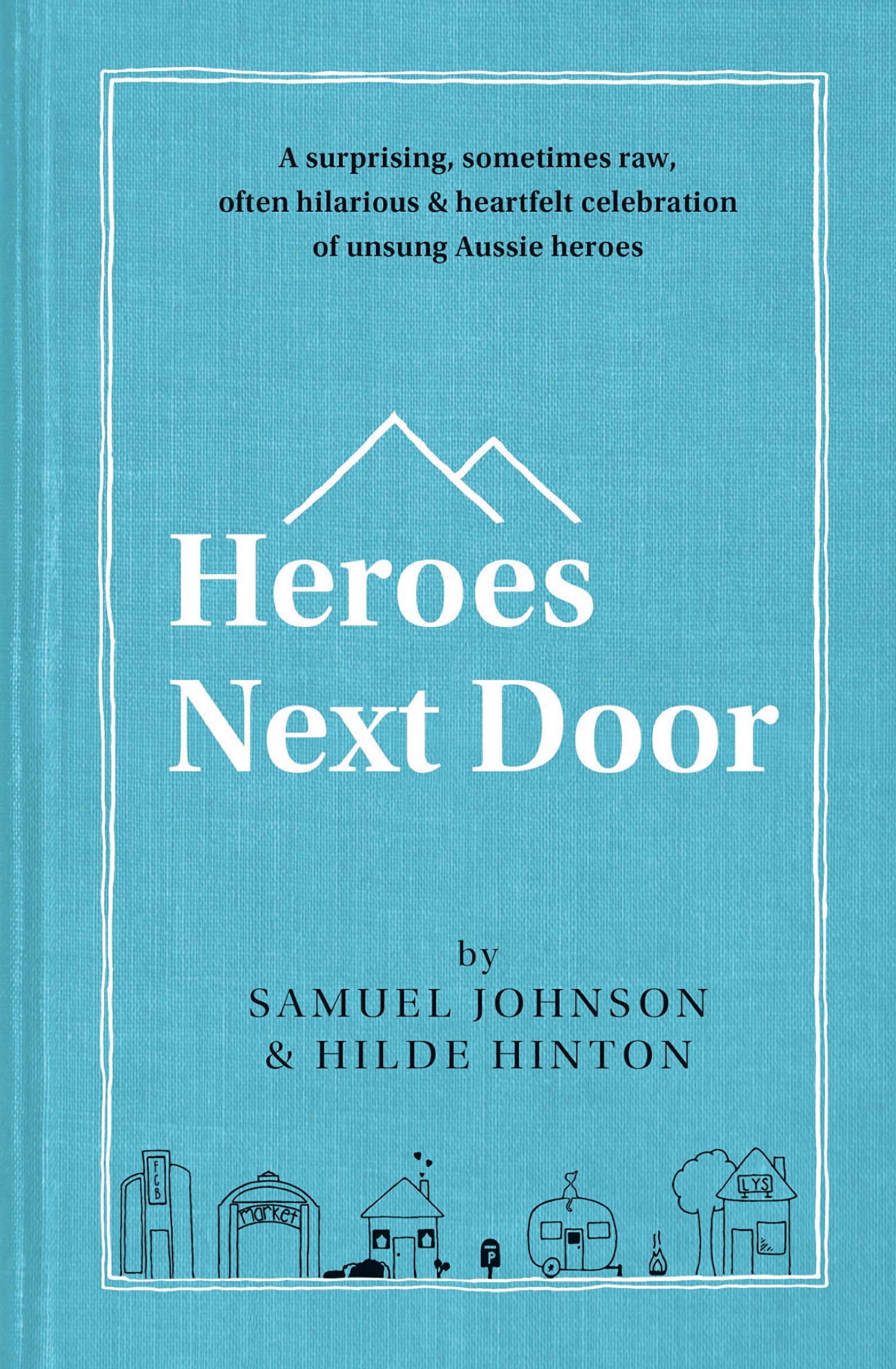 Heroes Next Door (Kindle Edition)