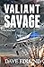 Valiant Savage: A Peter Sav...