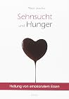 Sehnsucht und Hun...
